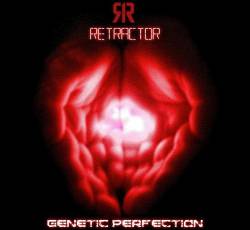 Retractor : Genetic Perfection Retractor : Genetic Perfection
